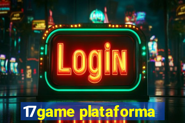 17game plataforma